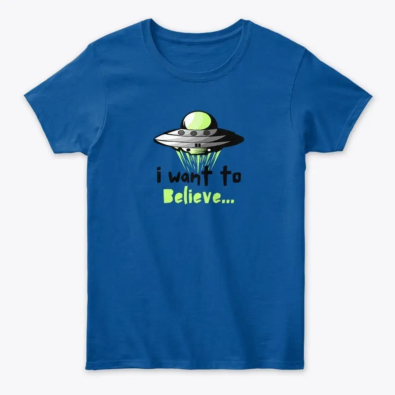 I Want To Believe...